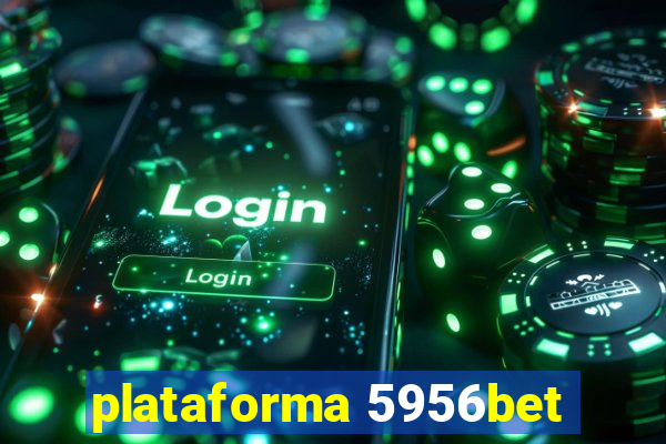 plataforma 5956bet